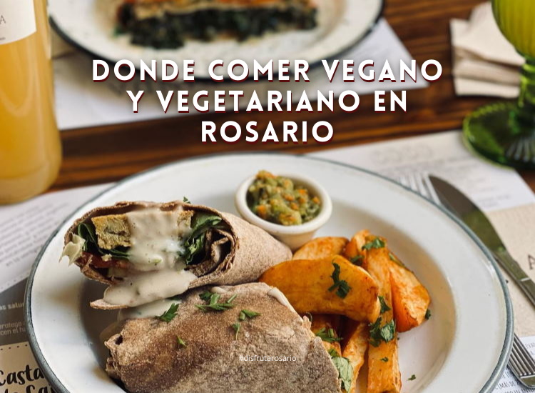 Donde comer vegano y vegetariano en Rosario