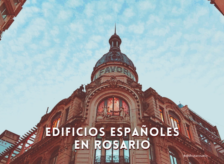 Edificios españoles más importantes en Rosario